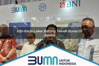 info kerja loker bidang teknik bumn di jepara 1752861839