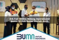 job fair online bidang operasional bumn di kab bener meriah aceh 1753181063