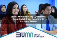 job fair online bidang operasional bumn di kab ogan komering ilir sumatera selatan 1753174193
