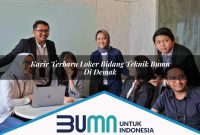karir terbaru loker bidang teknik bumn di demak 1752860604