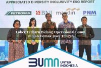 loker terbaru bidang operasional bumn di kab demak jawa tengah 1753171167
