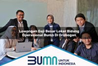 lowongan gaji besar loker bidang operasional bumn di grobogan 1752852636
