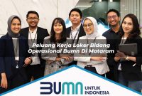 peluang kerja loker bidang operasional bumn di mataram 1752853324