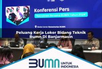peluang kerja loker bidang teknik bumn di banjarmasin 1752853074
