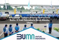 rekrutmen terbaru bidang operasional bumn di kab halmahera barat maluku utara 1753270435