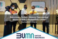 rekrutmen terbaru bidang operasional bumn di kab labuhanbatu utara sumatera utara 1753187661