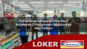 daftar-kerja-sekarang-loker-kasir-indomaret-di-kecamatan-hiliduho-kab-nias-terbaru-1755994102.jpg daftar kerja sekarang loker kasir indomaret di kecamatan hiliduho kab nias terbaru 1755994102