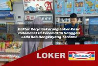 daftar kerja sekarang loker kasir indomaret di kecamatan sanggau ledo kab bengkayang terbaru 1755615490