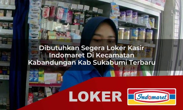dibutuhkan segera loker kasir indomaret di kecamatan kabandungan kab sukabumi terbaru 1755545485