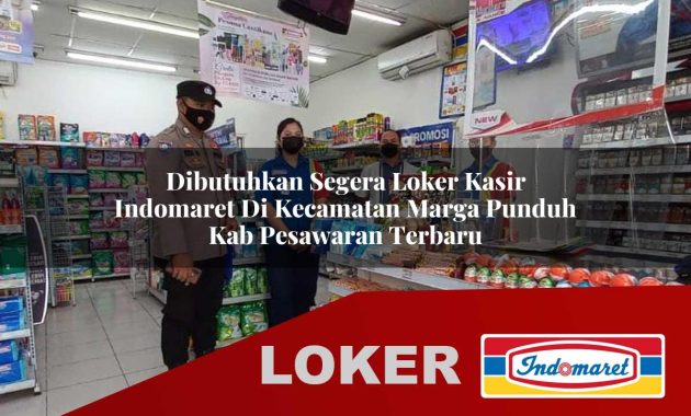 dibutuhkan segera loker kasir indomaret di kecamatan marga punduh kab pesawaran terbaru 1755690335