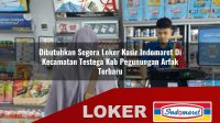 dibutuhkan segera loker kasir indomaret di kecamatan testega kab pegunungan arfak terbaru 1756032336