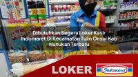 dibutuhkan-segera-loker-kasir-indomaret-di-kecamatan-tulin-onsoi-kab-nunukan-terbaru-1755901279.jpg