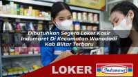dibutuhkan-segera-loker-kasir-indomaret-di-kecamatan-wonodadi-kab-blitar-terbaru-1755826458.jpg