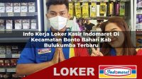 info kerja loker kasir indomaret di kecamatan bonto bahari kab bulukumba terbaru 1755956536