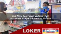 info-kerja-loker-kasir-indomaret-di-kecamatan-cempa-kab-pinrang-terbaru-1755936489.jpg
