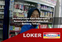 info kerja loker kasir indomaret di kecamatan kubutambahan kab buleleng terbaru 1755631941