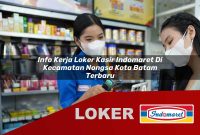 info kerja loker kasir indomaret di kecamatan nongsa kota batam terbaru 1755632780
