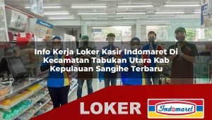 info-kerja-loker-kasir-indomaret-di-kecamatan-tabukan-utara-kab-kepulauan-sangihe-terbaru-1756007897.jpg info kerja loker kasir indomaret di kecamatan tabukan utara kab kepulauan sangihe terbaru 1756007897