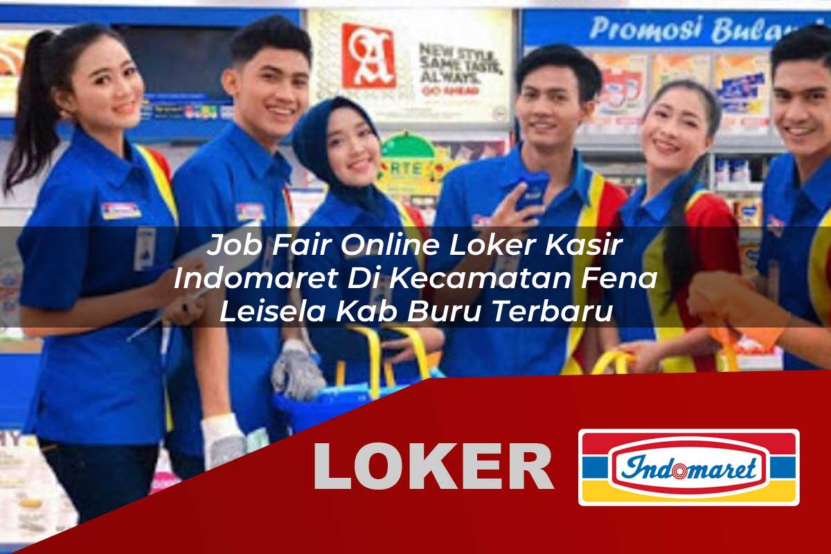 job fair online loker kasir indomaret di kecamatan fena leisela kab buru terbaru 1755979698