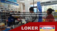 job fair online loker kasir indomaret di kecamatan genteng kota surabaya terbaru 1755995055