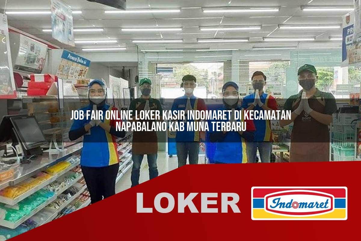 job fair online loker kasir indomaret di kecamatan napabalano kab muna terbaru 1755808217