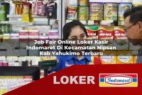 job fair online loker kasir indomaret di kecamatan nipsan kab yahukimo terbaru 1755558941