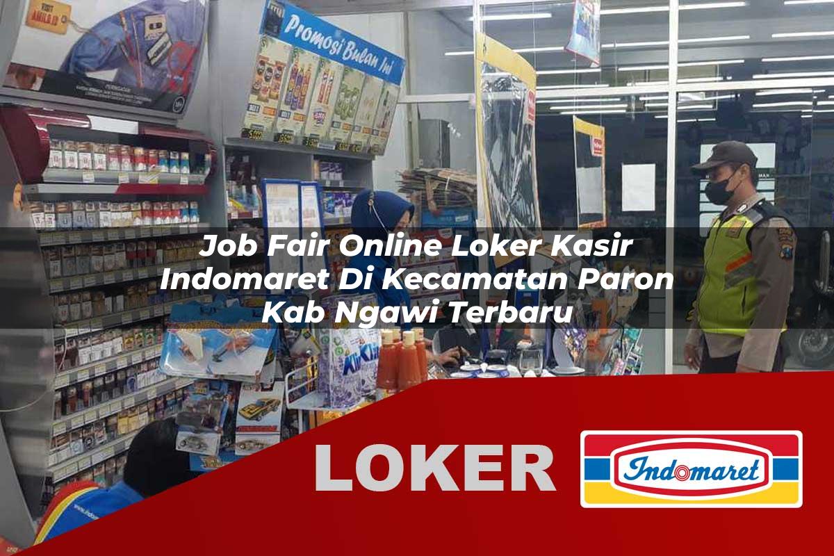 job fair online loker kasir indomaret di kecamatan paron kab ngawi terbaru 1755918138