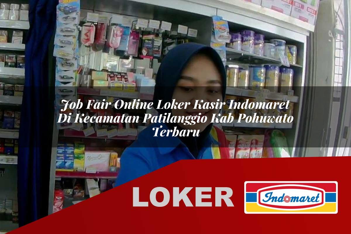job fair online loker kasir indomaret di kecamatan patilanggio kab pohuwato terbaru 1755812294