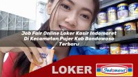 job fair online loker kasir indomaret di kecamatan pujer kab bondowoso terbaru 1755945017