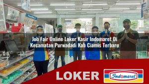 job-fair-online-loker-kasir-indomaret-di-kecamatan-purwadadi-kab-ciamis-terbaru-1755977419.jpg job fair online loker kasir indomaret di kecamatan purwadadi kab ciamis terbaru 1755977419