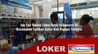 job fair online loker kasir indomaret di kecamatan tamban catur kab kapuas terbaru 1755961644