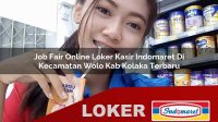 job fair online loker kasir indomaret di kecamatan wolo kab kolaka terbaru 1756021887