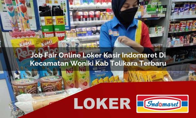 job fair online loker kasir indomaret di kecamatan woniki kab tolikara terbaru 1755686780