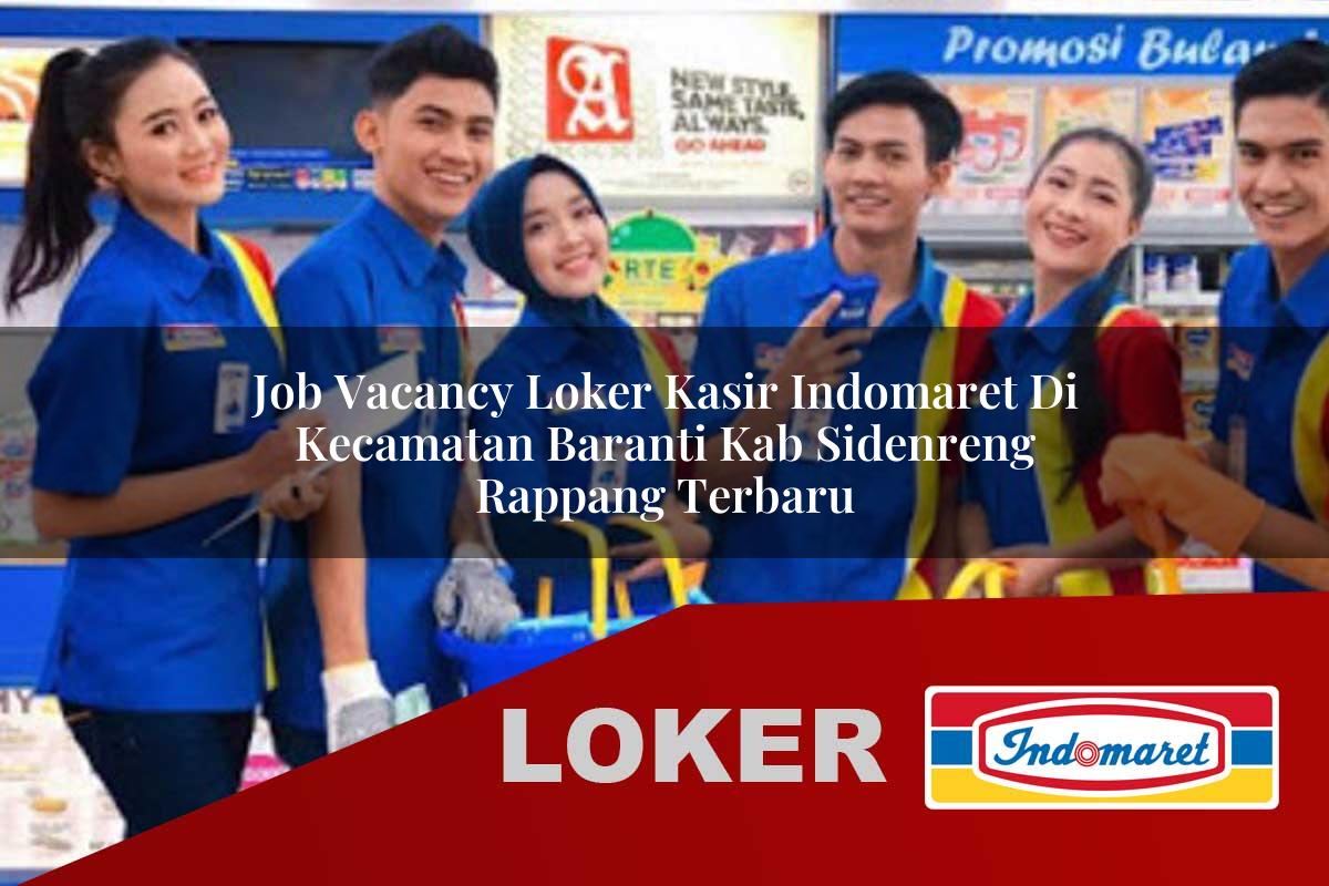 job vacancy loker kasir indomaret di kecamatan baranti kab sidenreng rappang terbaru 1755903138