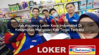 job-vacancy-loker-kasir-indomaret-di-kecamatan-margasari-kab-tegal-terbaru-1755824173.jpg