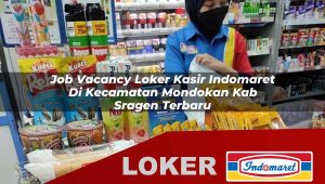 job vacancy loker kasir indomaret di kecamatan mondokan kab sragen terbaru 1755871595