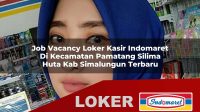 job vacancy loker kasir indomaret di kecamatan pamatang silima huta kab simalungun terbaru 1755995419