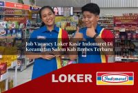 job-vacancy-loker-kasir-indomaret-di-kecamatan-salem-kab-brebes-terbaru-1755671247.jpg
