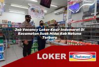 job vacancy loker kasir indomaret di kecamatan suak midai kab natuna terbaru 1755590660