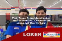 karir tanpa syarat rumit loker kasir indomaret di kecamatan lakea kab buol terbaru 1755533388