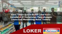 karir-tanpa-syarat-rumit-loker-kasir-indomaret-di-kecamatan-panyabungan-utara-kab-mandailing-natal-terbaru-1755938963.jpg