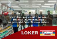 karir tanpa syarat rumit loker kasir indomaret di kecamatan sungai garingging kab padang pariaman terbaru 1755612728