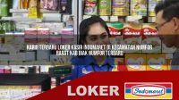 karir terbaru loker kasir indomaret di kecamatan numfor barat kab biak numfor terbaru 1755992591
