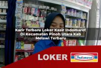 karir terbaru loker kasir indomaret di kecamatan pinoh utara kab melawi terbaru 1755545060