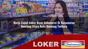 kerja cepat loker kasir indomaret di kecamatan bontang utara kota bontang terbaru 1755849793