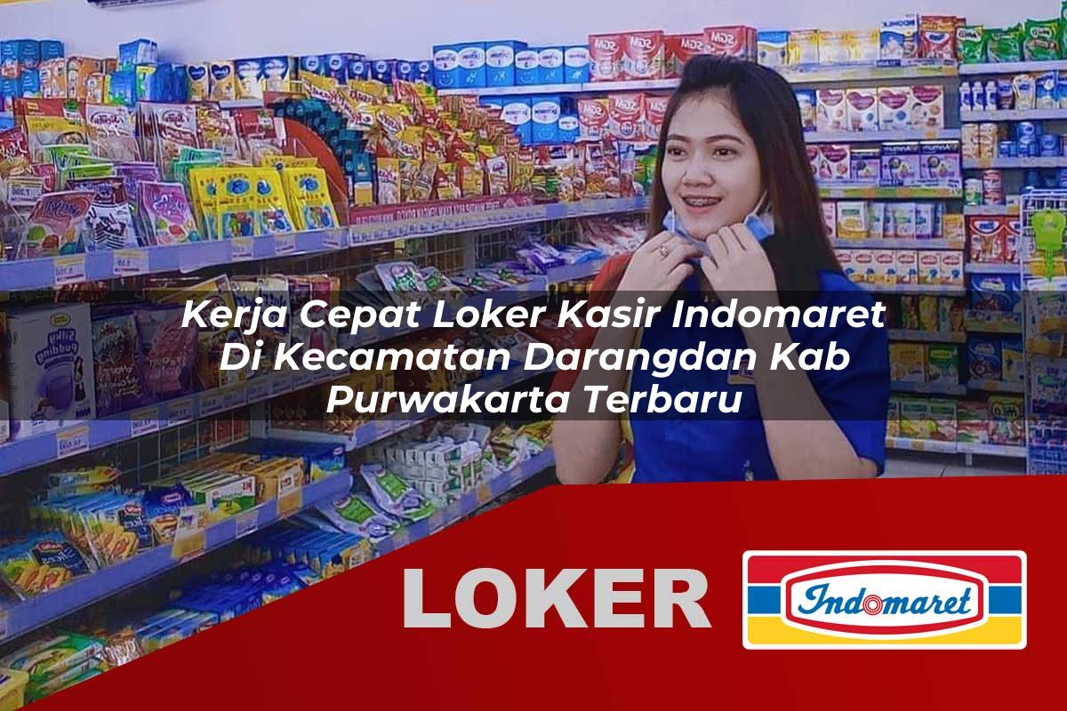 kerja cepat loker kasir indomaret di kecamatan darangdan kab purwakarta terbaru 1755889698