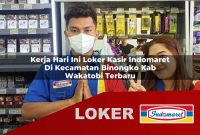 kerja hari ini loker kasir indomaret di kecamatan binongko kab wakatobi terbaru 1755541817
