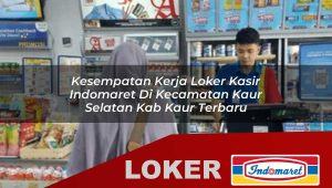 kesempatan-kerja-loker-kasir-indomaret-di-kecamatan-kaur-selatan-kab-kaur-terbaru-1756004954.jpg kesempatan kerja loker kasir indomaret di kecamatan kaur selatan kab kaur terbaru 1756004954