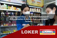 kesempatan kerja loker kasir indomaret di kecamatan solokuro kab lamongan terbaru 1755585329