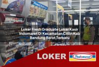 loker fresh graduate loker kasir indomaret di kecamatan cililin kab bandung barat terbaru 1755543792
